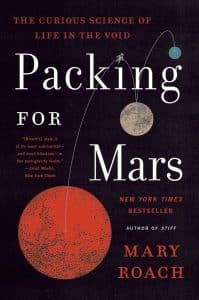 Packing for Mars: The Curious Science of Life in the Void by Mary Roach, book cover.