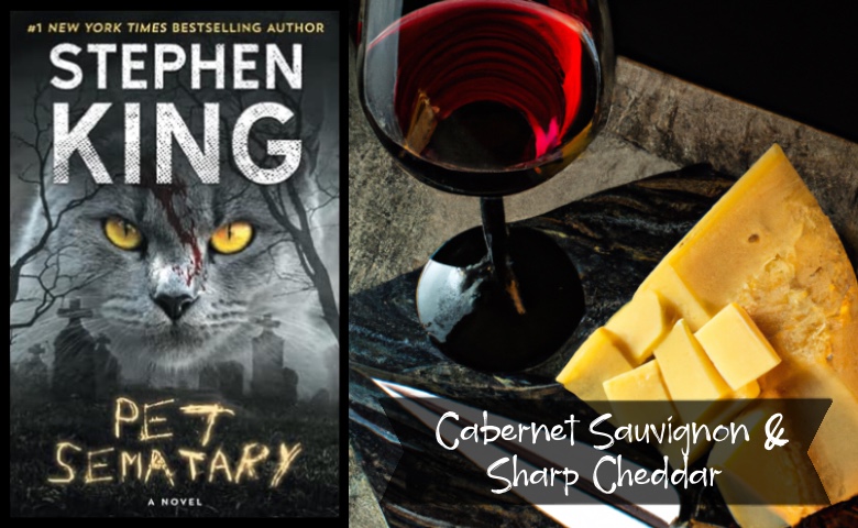pet-sematary-stephen-king-cat-with-blood-drops-cabernet-sauvignon-sharp-cheddar-book-cover-chardonnay-camembert-book-wine-cheese-pairings