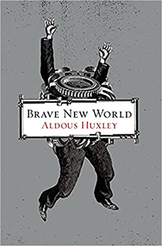 Brave New World Aldous Huxley