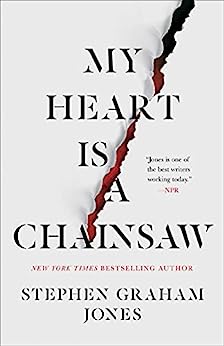 my-heart-is-a-chainsaw-stephen-graham-jones-book-cover-slasher-books-red-slash-through-page