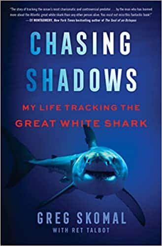 Book cover of Chasing Shadows by Greg Skomal.