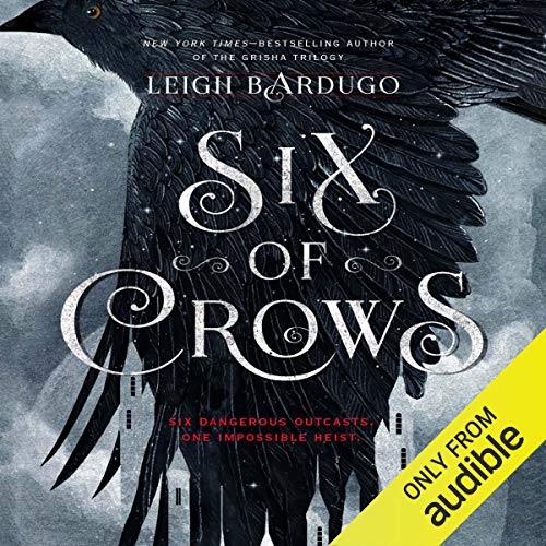 Six of Crows by Leigh Bardugo - audiobook cover