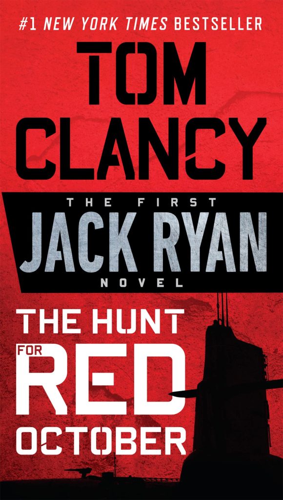 The hunt for red October by Tom Clancy