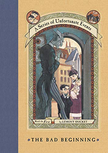 a series of unfortunate events a bad beginning book cover blue spine beige background three young kids standing in house doorway with tall gray old man inside building