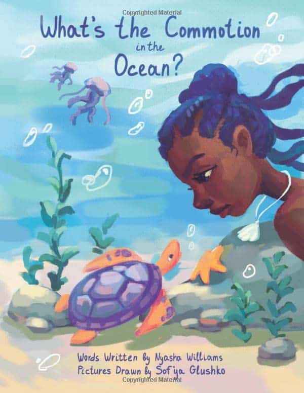 Book cover of What's the Commotion in the Ocean? by Nyasha Williams. Shows a young girl under water talking to a turtle.