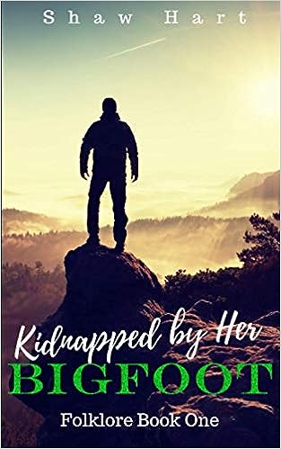 Kidnapped by Bigfoot Shaw Hart book cover man standing on rock