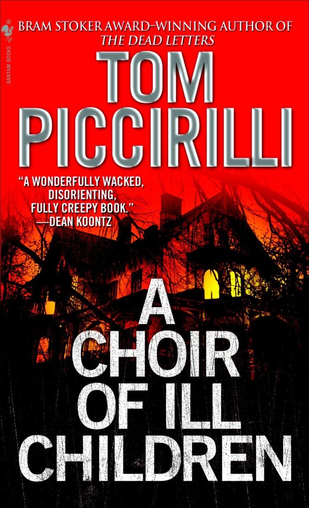 A Choir of Ill Children by Tom Piccirilli book cover