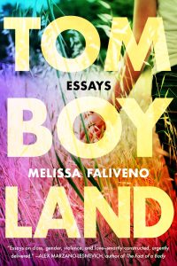 Tomboyland by Melissa Faliveno cover; girl wearing shirt and jeans walks through long multicolored grass