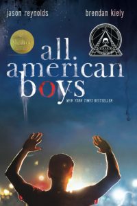 All American Boys by Jason Reynolds and Brendan Kiely cover, young man holding his hands up in front of police