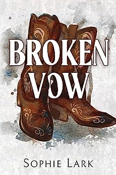 Broken vow book cover by sophie lark
pair of cowboy boots on white background behind title font