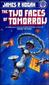 The Two Faces of Tomorrow by James P. Hogan cover; futuristic technology flying in space