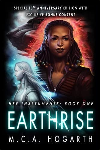 A black book cover with a woman in red on the right and a person in white with a blue glow surrounding them on the left. The title her intstuments: book one earthrise by m.c.a. hogarth is on the bottom of the cover