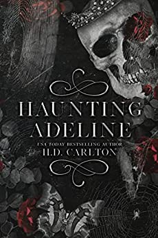 haunting adeline by hd carlton book cover
black and white with spider webs leaves and a moth, red roases are scattered and a skull with a crown is in the top right corner 