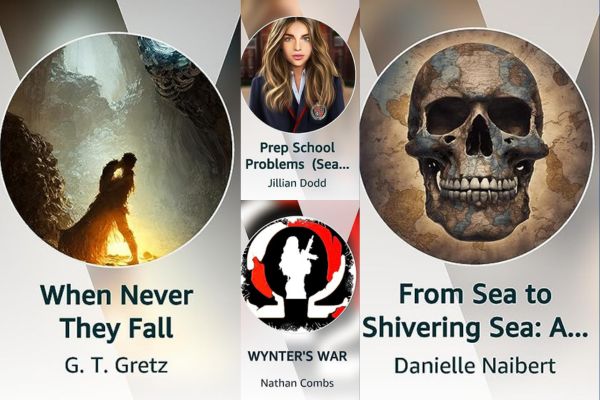 from left to right
When Never They Fall by G.T. Gretz book cover
Prep School Problems by Jillian Dodd book cover
Wynter's War by Nathan Combs book cover
From Sea to Shivering Sea by Danielle Naibert book cover