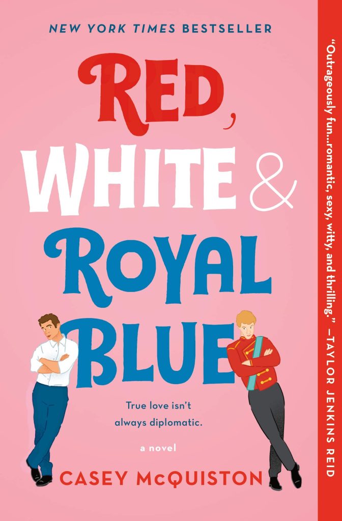 book cover of red, white and royal blue by casey mcquiston pink cover with a boy in a white shirt and boy in royal red outfit leaning on the word "blue" in the title 