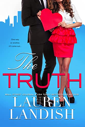 The Truth by Lauren Landish book cover featuring a man and woman in business attire standing flirtatiously. 