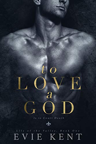 To Love a God by Evie Kent