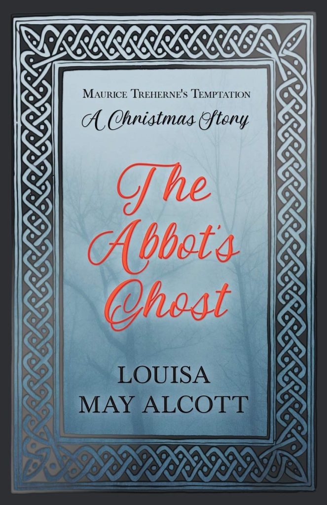 Louisa May Alcott novel The Abbott's Ghost cover 