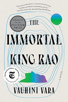 The Immortal King Rao by Vauhini Vara cover; multicolored silhouette of a man's face looks up from the bottom and thin blue lines encircle him and the title