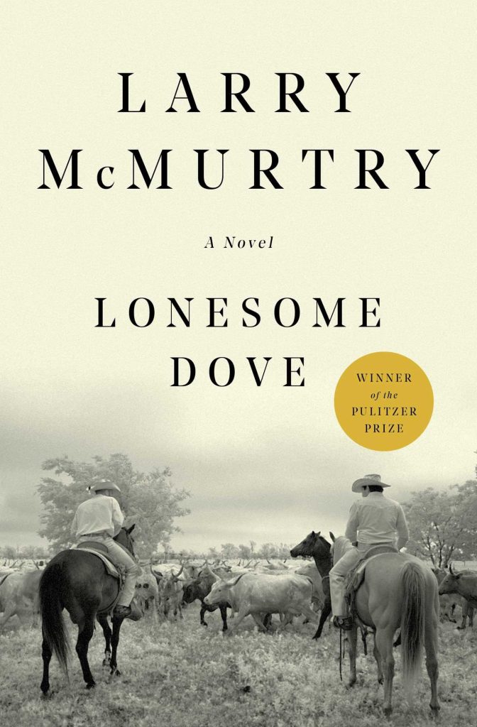 Lonesome Dove by Larry McMurtry cover; cowboys riding horses in front of several cows on grassland