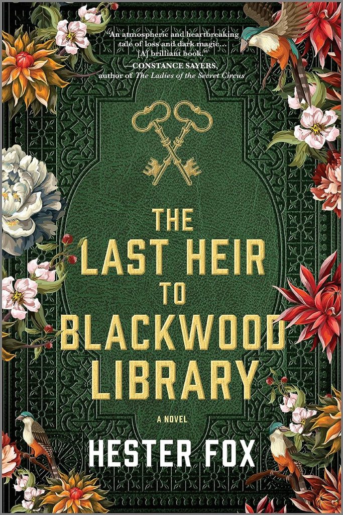 The Last Heir to Blackwood Library by Hester Fox book cover
flowers blooming around a pair of keys. 