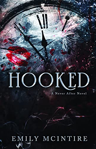 Hooked by Emily McEntire, book cover with a broken pocket watch that has lipstick print and blood on it.