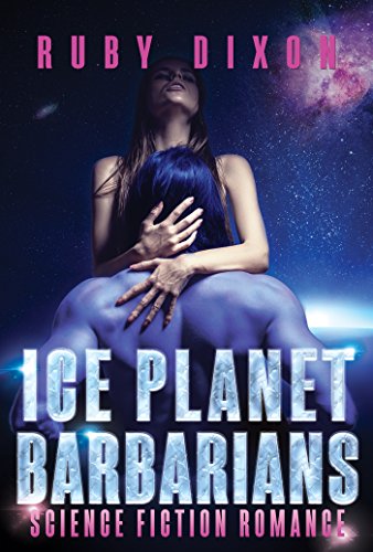 Ice Planet Barbarians by Ruby Dixon, Book cover.
