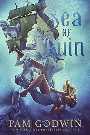 Sean of Ruin by Pam Godwin, book cover of a ship and woman falling in the ocean.