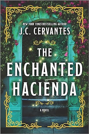 The Enchanted Hacienda by J.C. Cervantes, book cover.