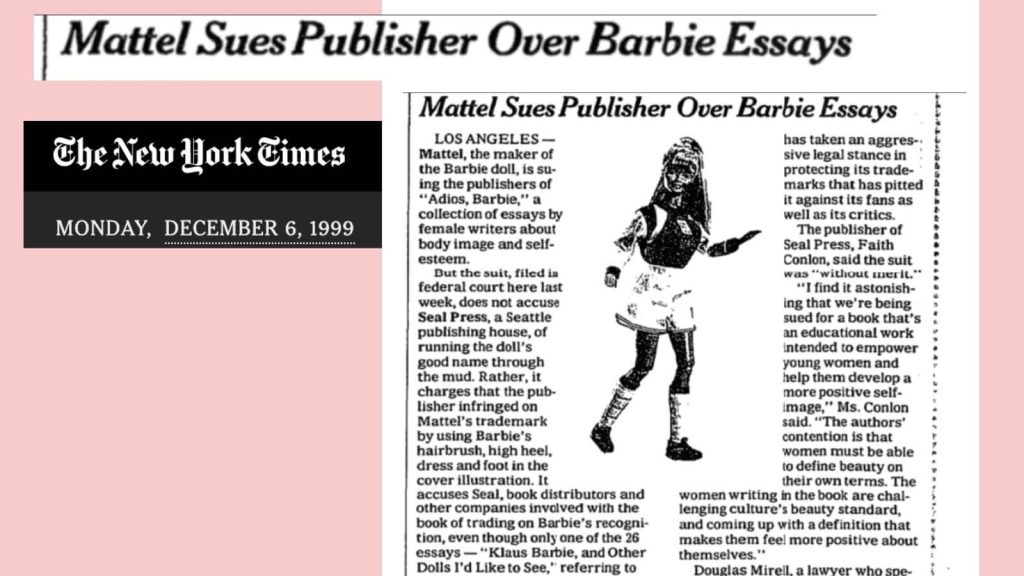 The New York Times covered the Mattel Lawsuit of Adios Barbie in 1999. The ACLU defended the book.