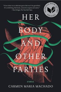 Her Body And other Parties By Carmen Maria Machado book cover 