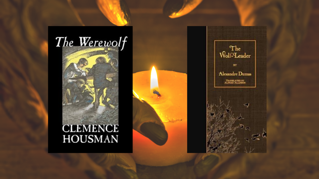 The werewolf by Clemence Housman and The Wolf Leader By Alexandre Dumas book covers
