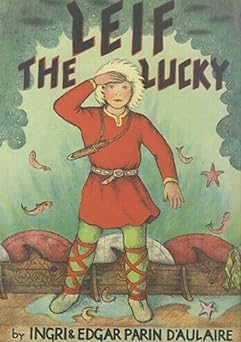 'Leif the Lucky' by Ingri & Edgar Parin D'Aulaire book cover with a young boy staring 