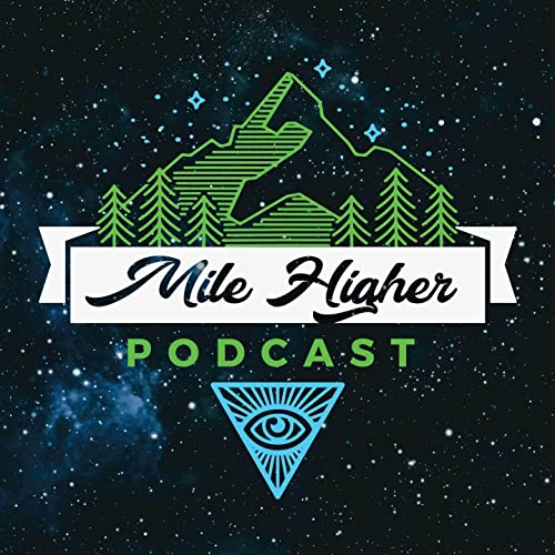 The Mile Higher Podcast logo with a space background, green mountains, and a blue illuminati symbol.