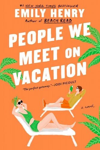 Bright orange book cover with white text that reads: People We Meet on Vacation. Man and woman lounging on beach chairs.