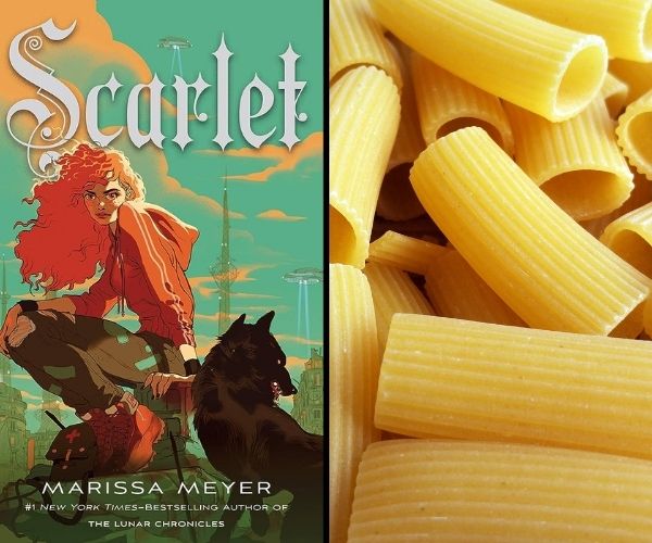 Scarlet cover by Marissa Meyer with an orange-haired girl in an orange sweatshirt on the left and rigatoni noodles on the right.