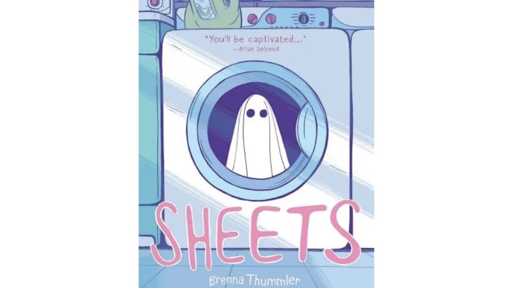 Sheets book cover by Brenna Thummler, showing a sheeted ghost standing in a washing machine. 