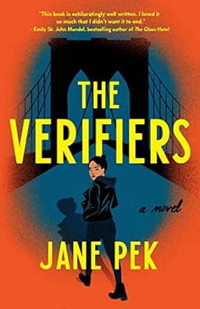 the verifiers by jane park, book cover of a woman in black clothes walking on a bridge.