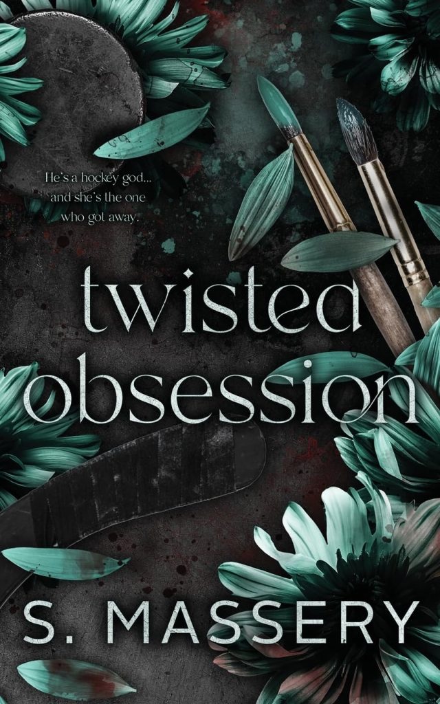 twisted obsession by s. massery book cover
teal flower and petals with paint brushes with teal paint on the brush