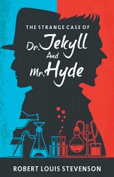 'The Strange Case of Dr. Jekyll and Mr. Hyde by Robert Louis Stevenson book cover with two silhouettes with red and blue backgrounds and a chemist set at the bottom.