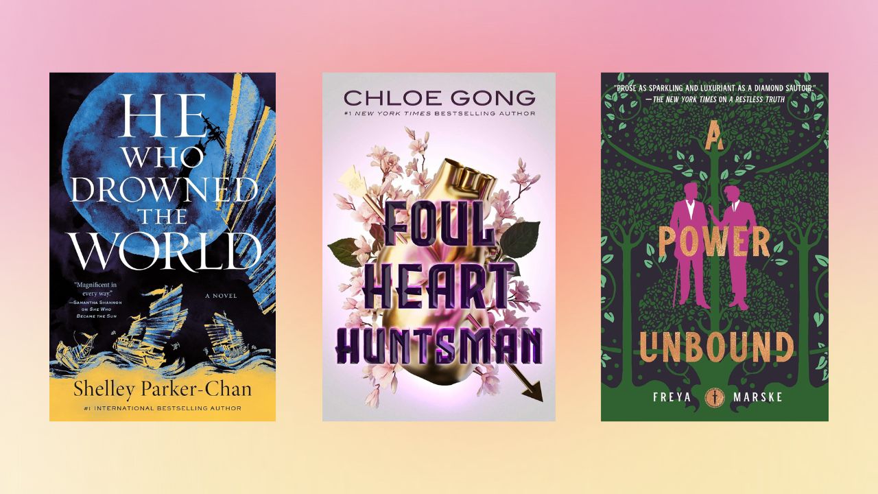 He Who Drowned the World cover by Shelley Parker-Chan, Foul Heart Huntsman cover by Chloe Gong, and A Power Unbound cover by Freya Marske in front of a pink and yellow gradiant.