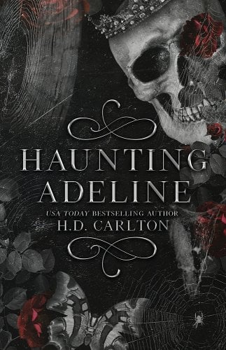 Haunting Adeline cover with a black background and cobwebs, roses, and a skull wearing a crown on the front.