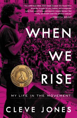Book Cover of When We Rise: My Life In The Movement
