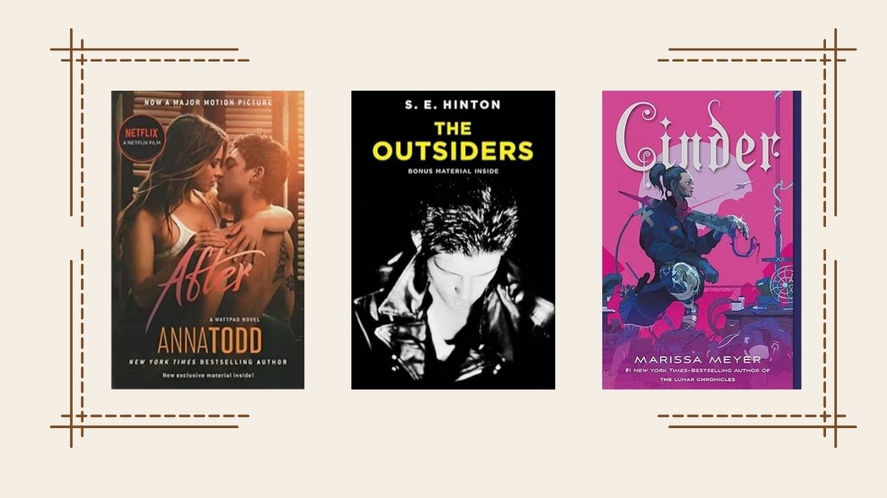 Book covers for "After" by Anna Todd, "The Outsiders" by S.E. Hinton, and "Cinder" by Marissa Meyer.