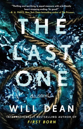 The Last One by Will Dean cover rope in water.