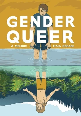 Book cover for Gender Queer which depicts a person looking at themselves in a reflection.