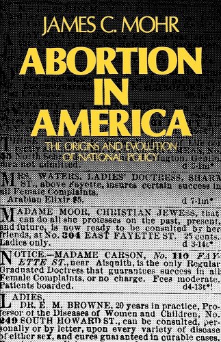 'Abortion in America: The Origins and Evolution of National Policy' by James C. Mohr book cover showing newspaper clippings.
