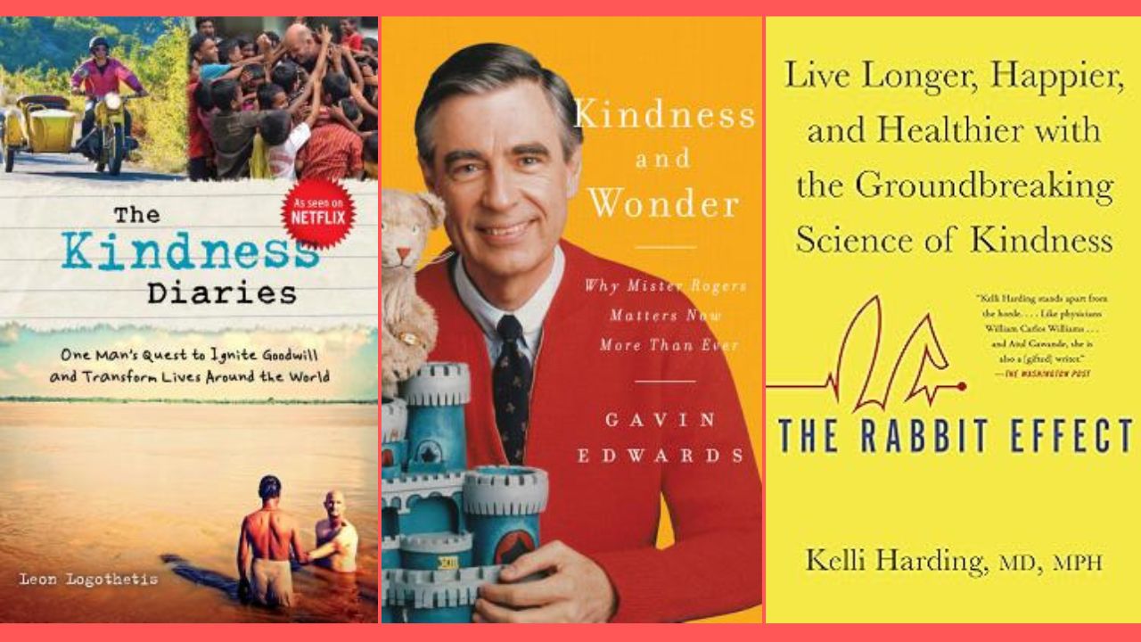 Book covers of "The Kindness Diaries," "Kindness and Wonder," and "The Rabbit Effect."