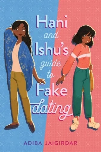 Hani and Ishu's Guide to Fake Dating book cover, blue and pink side by side with girls almost holding hands