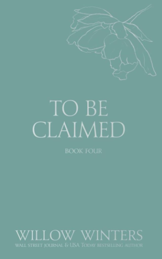 'To Be Claimed: Broken Fate' by Willow Winters book cover green background with a white flower in a corner.